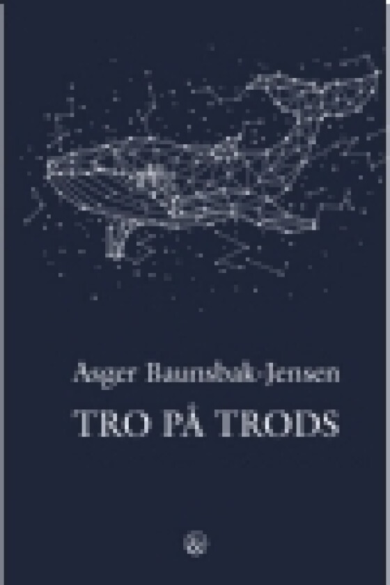 Tro på trods | Asger Baunsbak-Jensen | Språk: Dansk