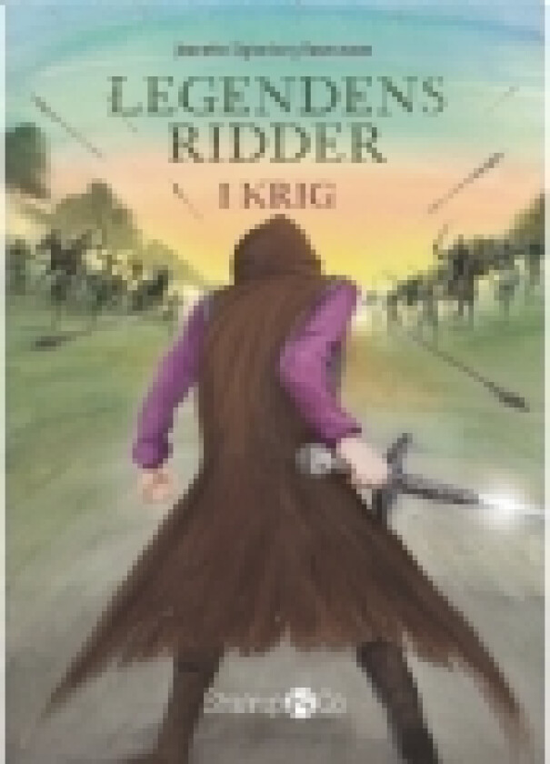 Legendens Ridder - I krig | Jeanette Sigtenborg Rasmussen | Språk: Dansk