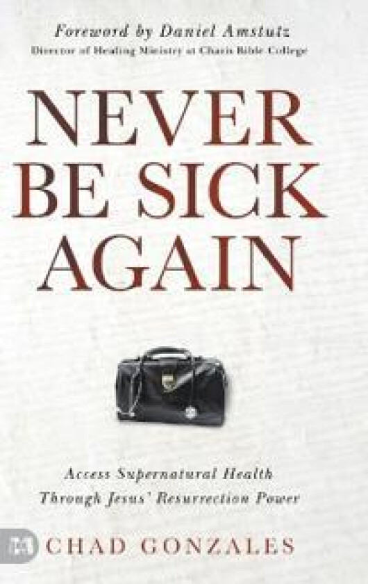 Never Be Sick Again