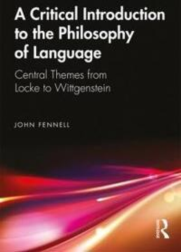 A Critical Introduction to the Philosophy of Language
