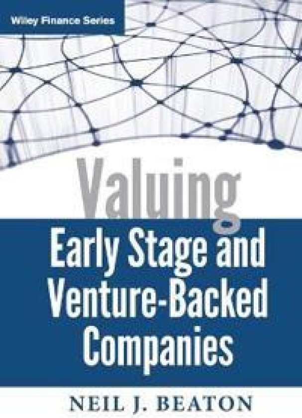 Valuing Early Stage and Venture-Backed Companies