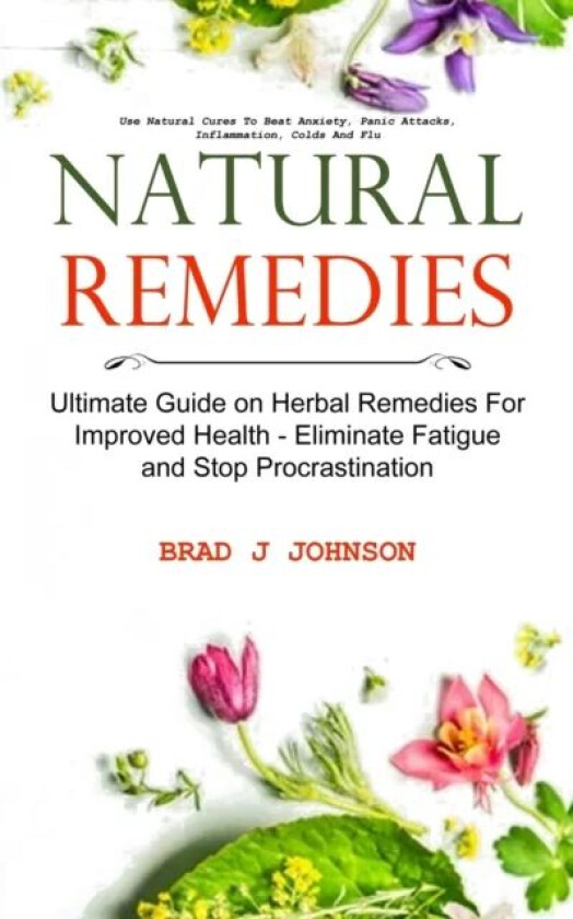 Natural Remedies av Brad J Johnson