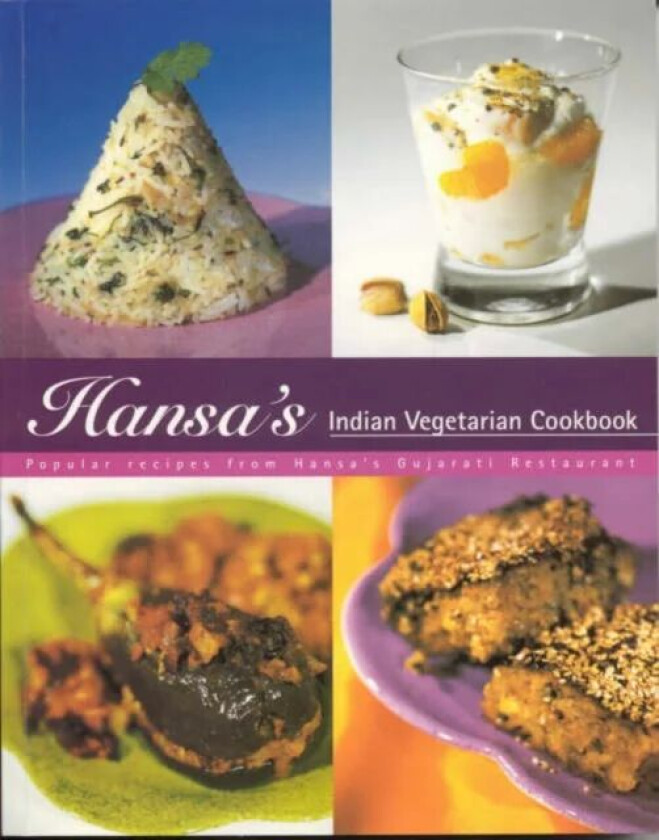 Hansa's Indian Vegetarian Cookbook av Hansa Dabhi
