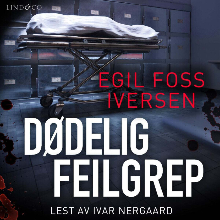 Dødelig feilgrep av Egil Foss Iversen