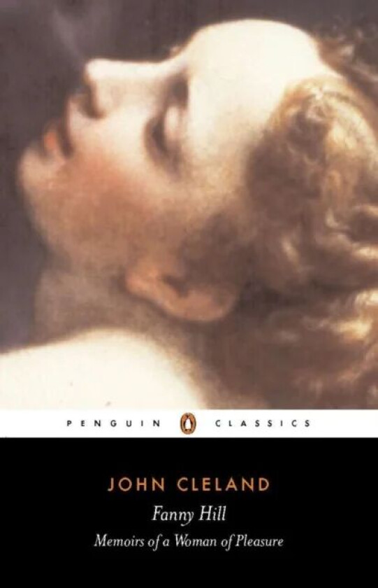Fanny Hill or Memoirs of a Woman of Pleasure av John Cleland