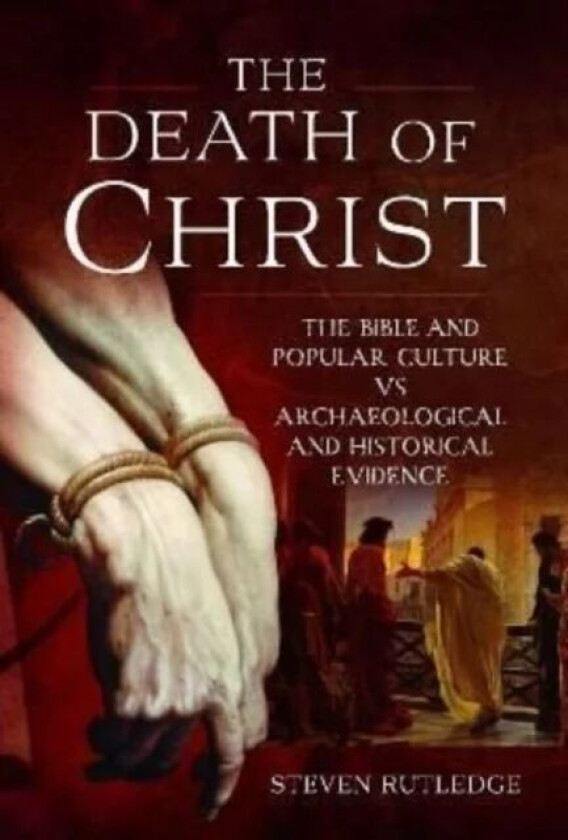 The Death of Christ av Steven Rutledge