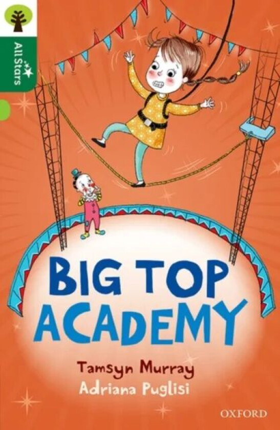 Oxford Reading Tree All Stars: Oxford Level 12 : Big Top Academy av Tamsyn Murray