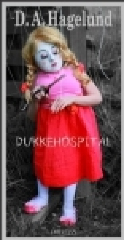 Dukkehospital | D.A. Hagelund | Språk: Dansk