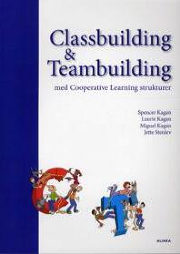 Classbuilding & Teambuilding med Cooperative Learning strukturer