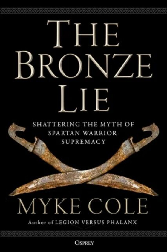 The Bronze Lie av Myke Cole