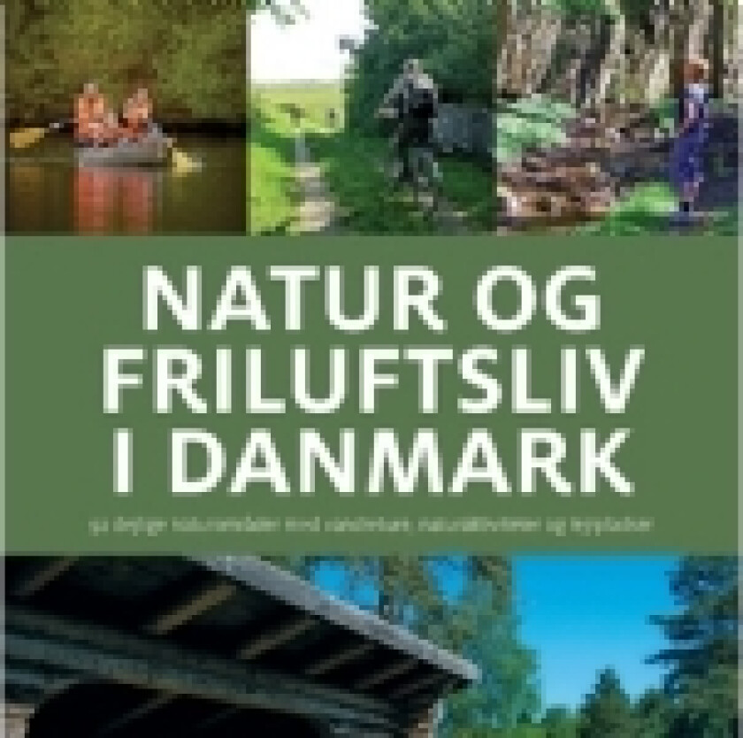 Natur og friluftsliv i Danmark | Søren Olsen | Språk: Dansk