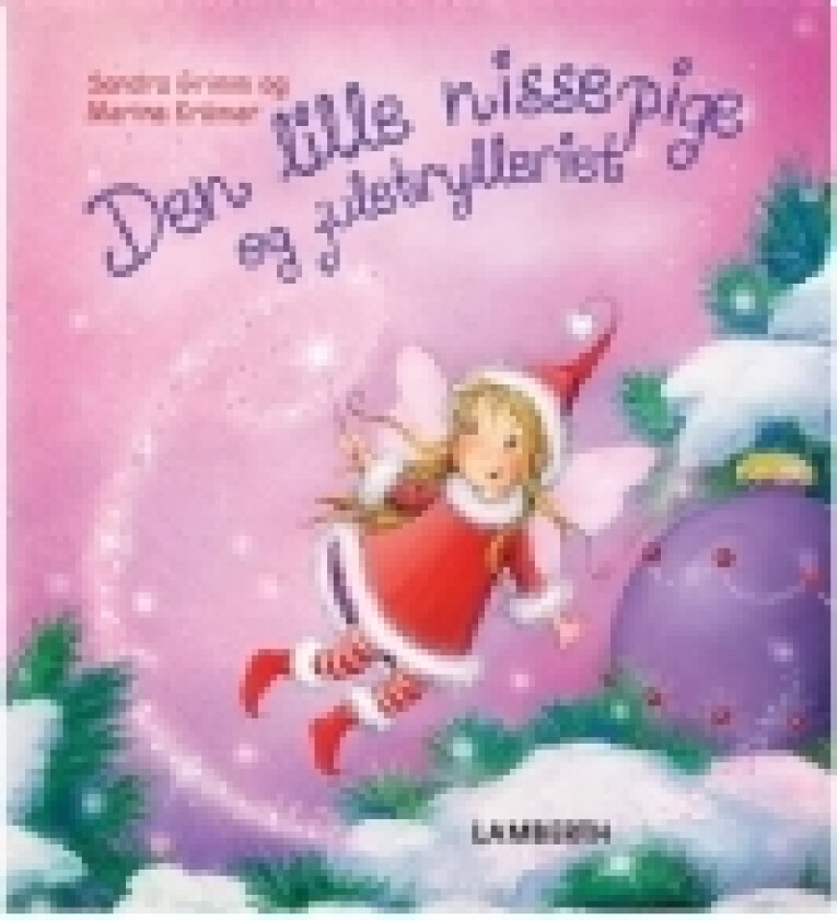 Den lille nissepige og juletrylleriet | Sandra Grimm | Språk: Dansk