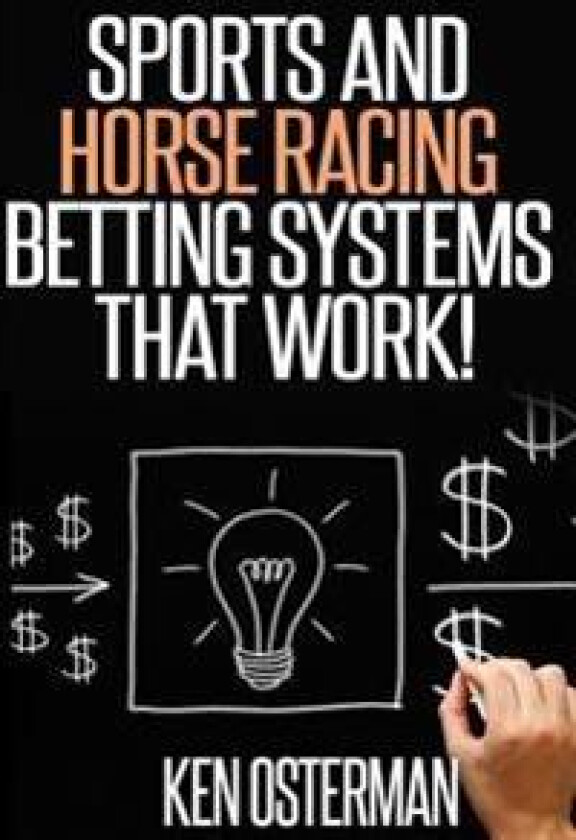 Sports and Horse Racing Betting Systems That Work!