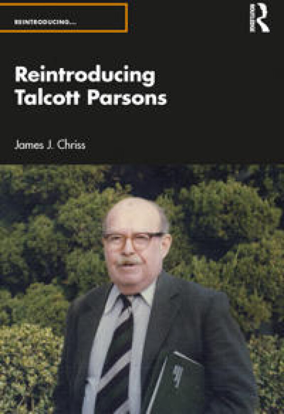 Reintroducing Talcott Parsons