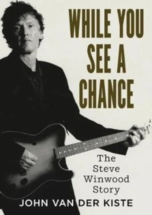 While You See A Chance av John Van der Kiste