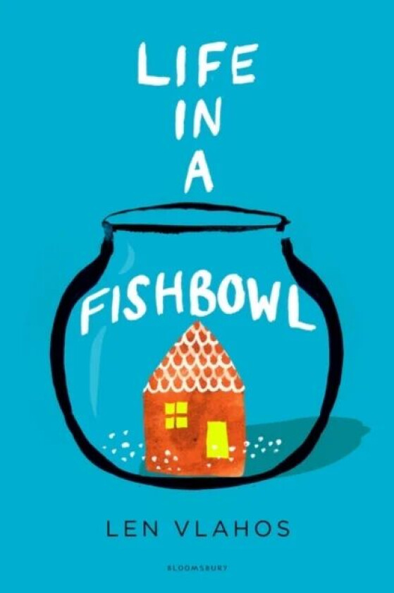 Life in a Fishbowl av Len Vlahos