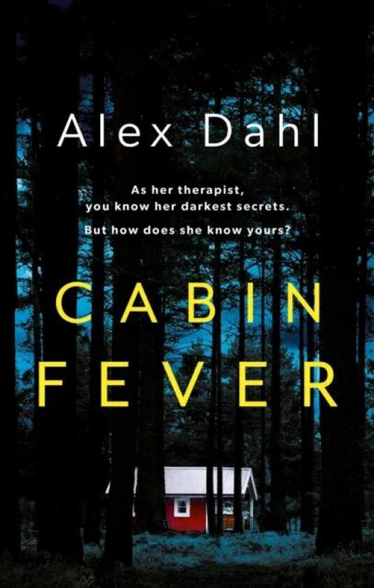 Cabin Fever av Alex Dahl