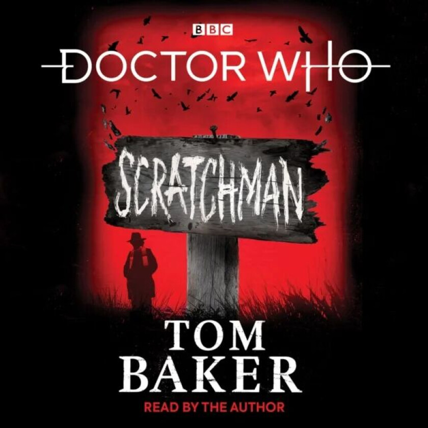 Doctor Who: Scratchman av Tom Baker