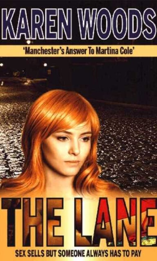 Lane Sex Sells But Someone Always Has to Pay