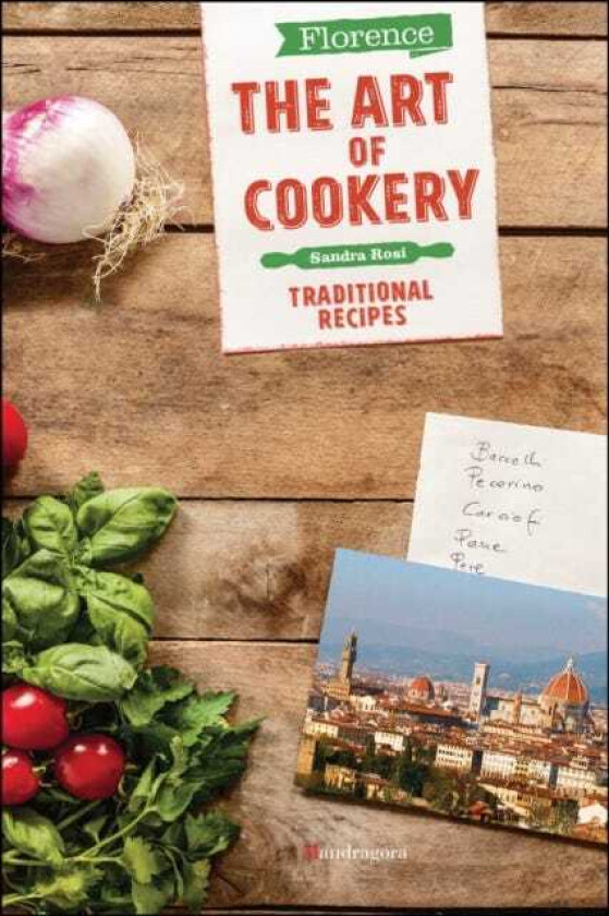 Florence The Art of Cookery Traditional recipes