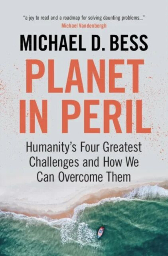 Planet in Peril av Michael D. (Vanderbilt University Tennessee) Bess