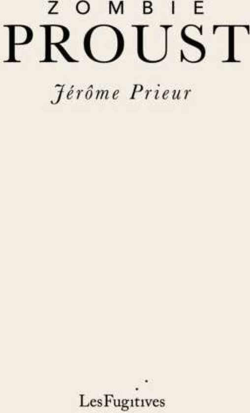 Zombie Proust