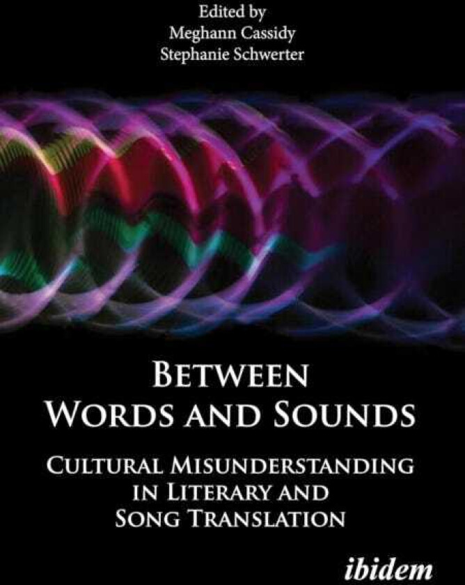 Between Words and Sounds. Cultural Misunderstanding in Literary and Song Translation