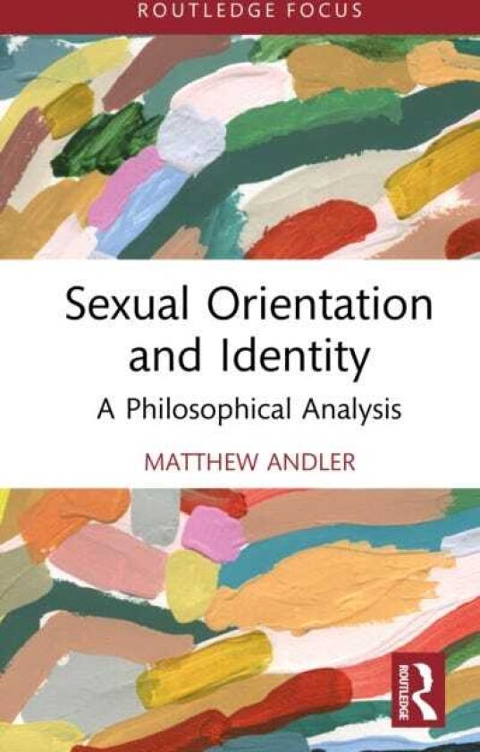 Sexual Orientation and Identity A Philosophical Analysis