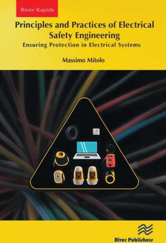 Principles and Practices of Electrical Safety Engineering Ensuring Protection in Electrical Systems