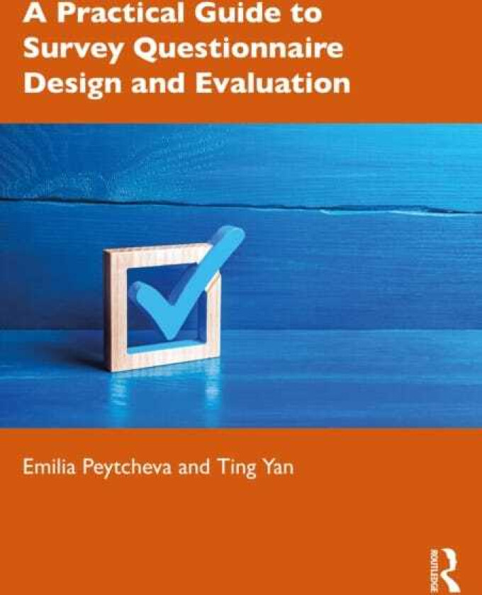 A Practical Guide to Survey Questionnaire Design and Evaluation