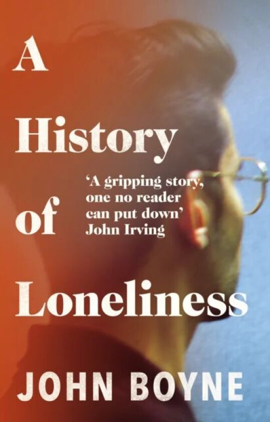 A History of Loneliness av John Boyne