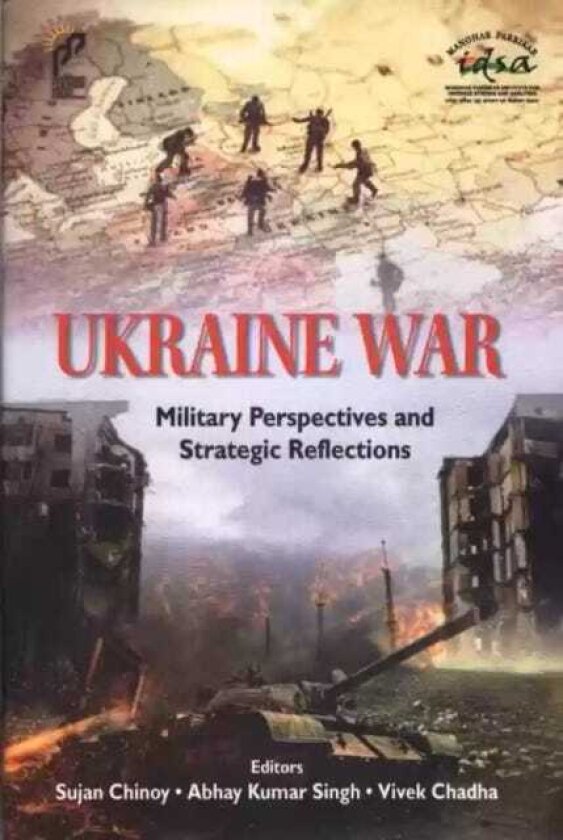 Ukraine War Military Perspectives and Strategic Reflections