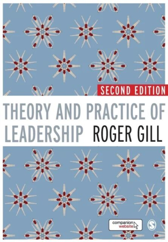 Theory and Practice of Leadership av Roger Gill
