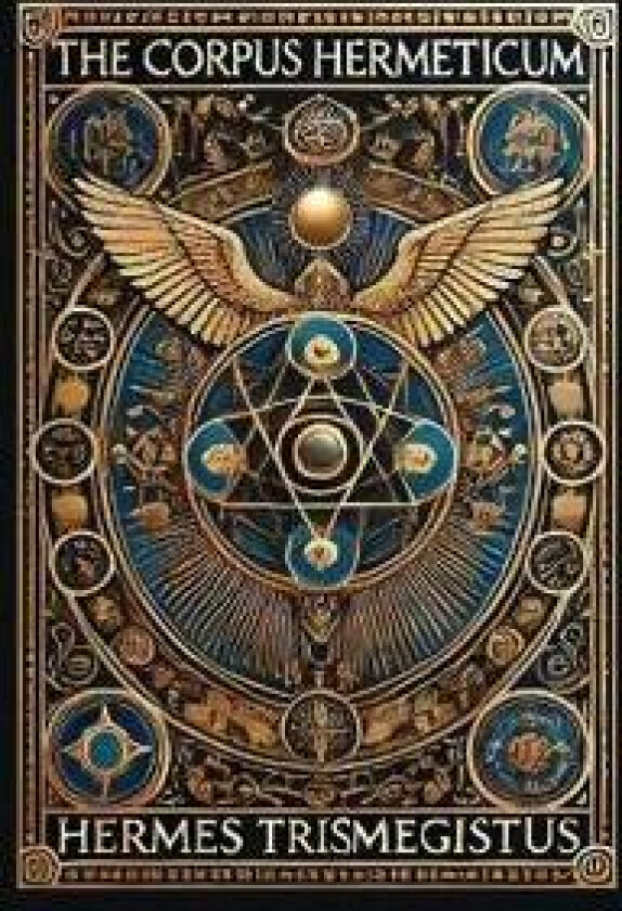 The Corpus Hermeticum (Collector's Edition) (Laminated Hardback with Jacket)