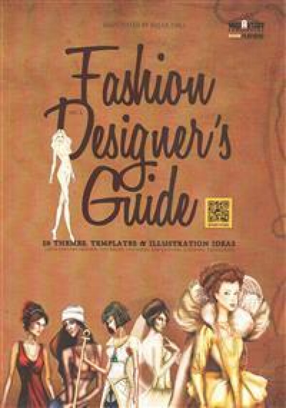 Fashion Designer's Guide: 50 Themes, Templates & Illustration Ideas: 20th century fashion, historical costumes, sub-cultural clothing, categorie