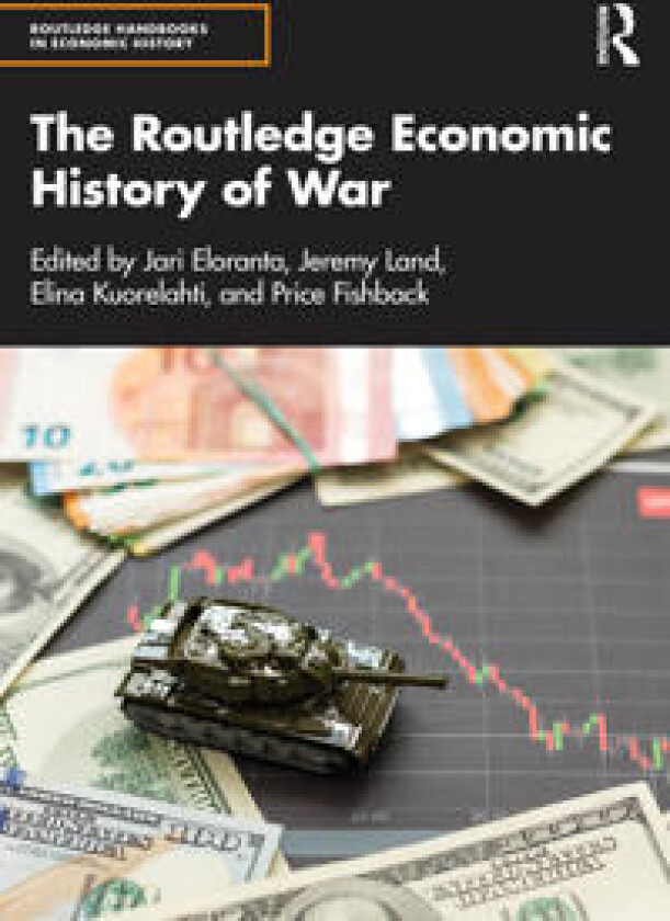 The Routledge Economic History of War