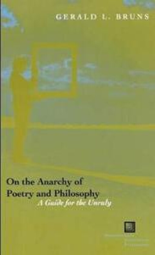 On the Anarchy of Poetry and Philosophy