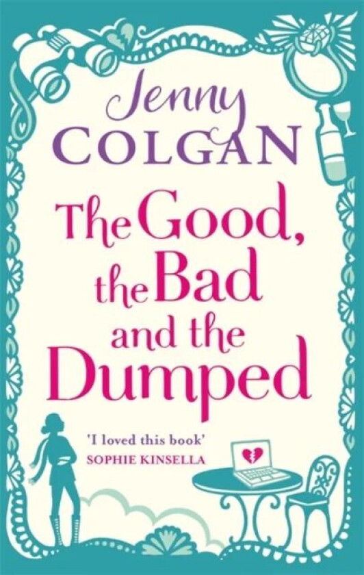 The Good, The Bad And The Dumped av Jenny Colgan