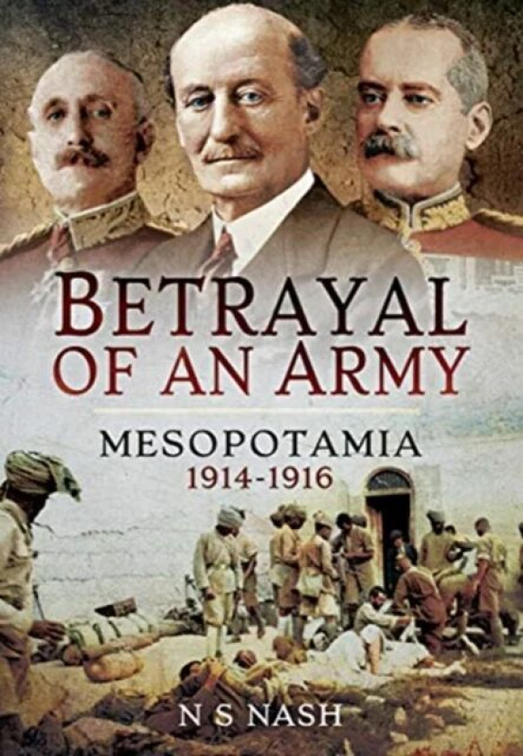 Betrayal of an Army av N S Nash