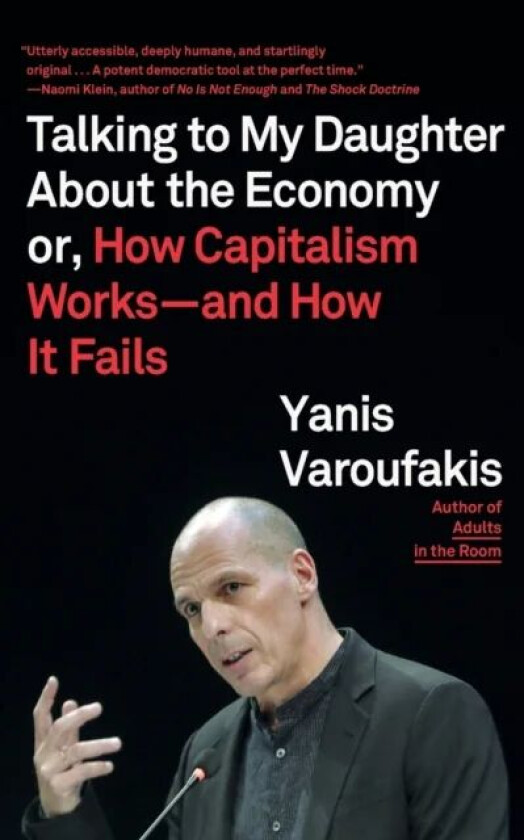 Talking to My Daughter About the Economy av Yanis Varoufakis