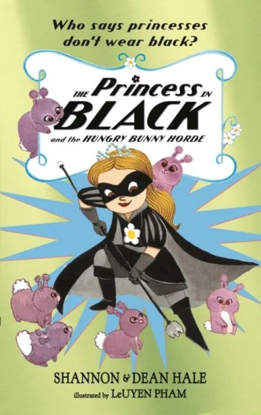 The Princess in Black and the Hungry Bunny Horde av Shannon Hale, Dean Hale