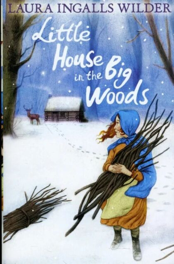 Little House in the Big Woods av Laura Ingalls Wilder