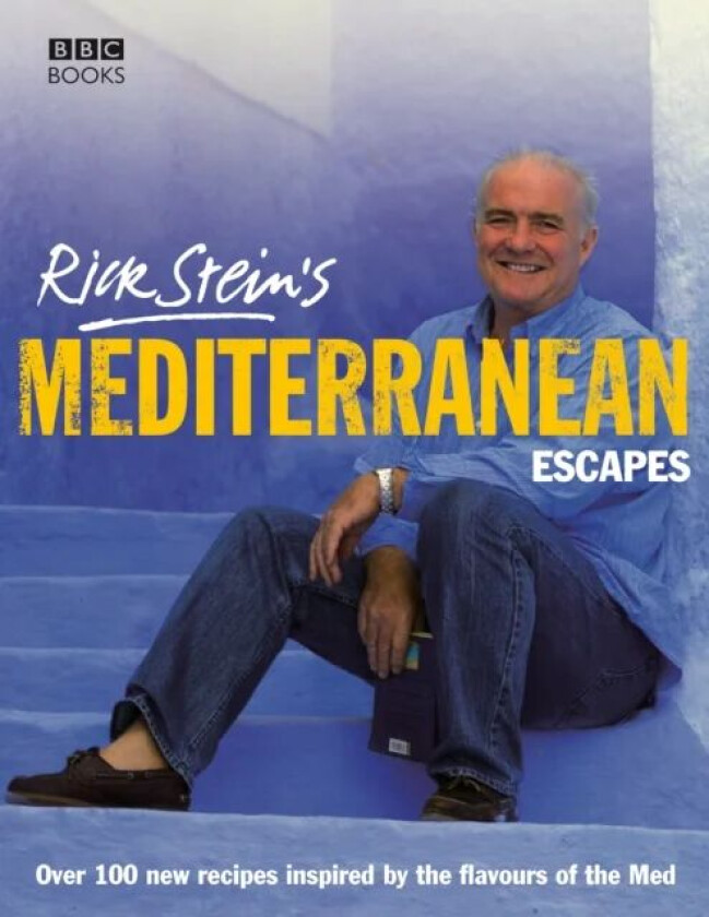 Rick Stein's Mediterranean Escapes av Rick Stein