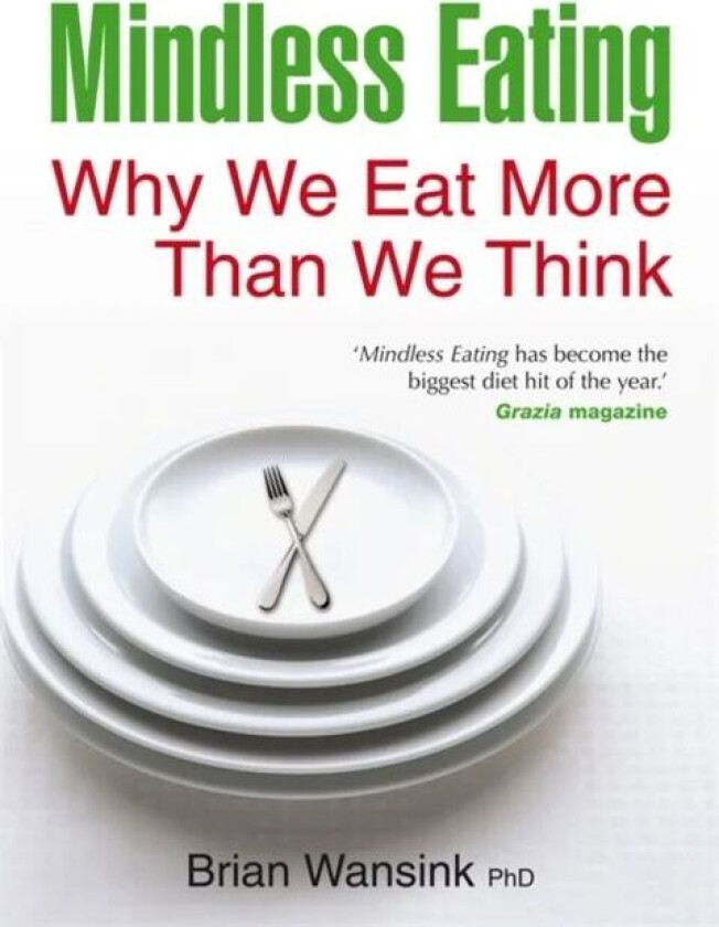 Mindless Eating av Brian Wansink