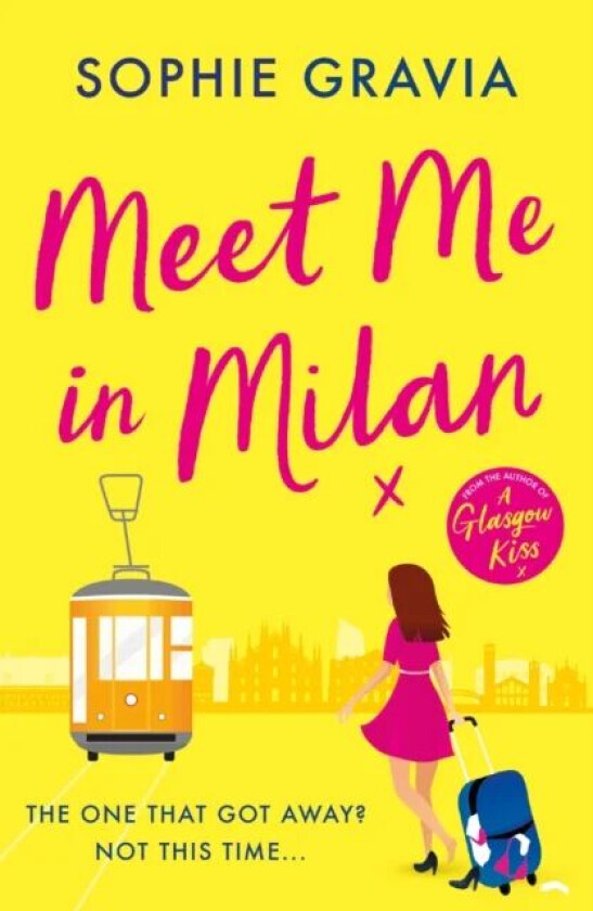 Meet Me in Milan av Sophie Gravia