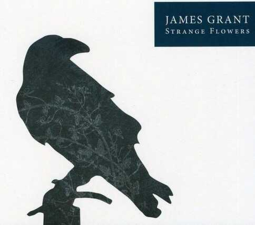 James Grant Strange Flowers CD