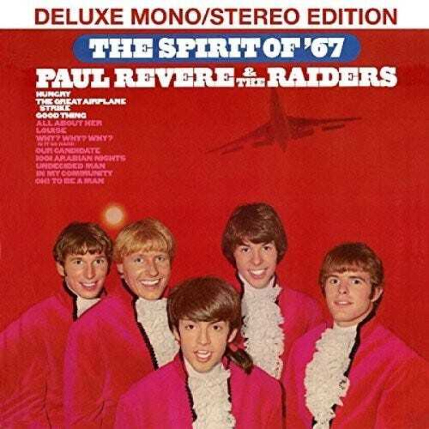 Paul Revere & The Raiders Spirit Of 67: Deluxe Mono / Stereo Edition CD