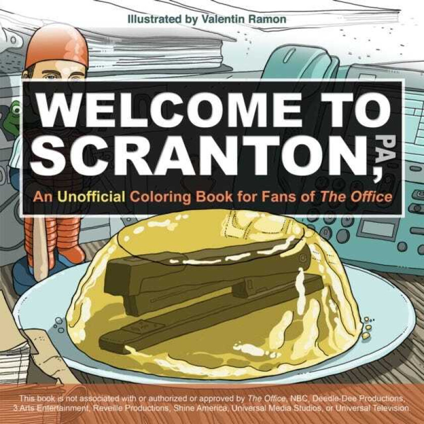Welcome To Scranton An Unofficial Coloring Book for Fans of The Office