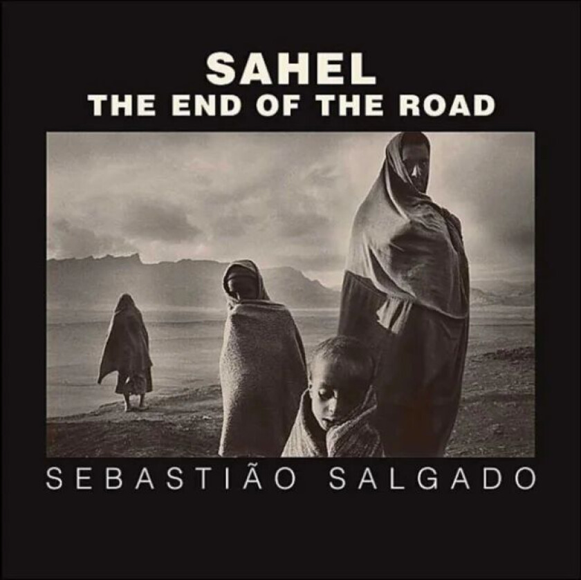 Sahel av Sebastiao Salgado