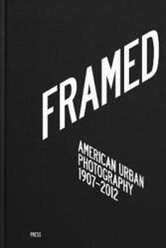 Framed: American Urban Photography